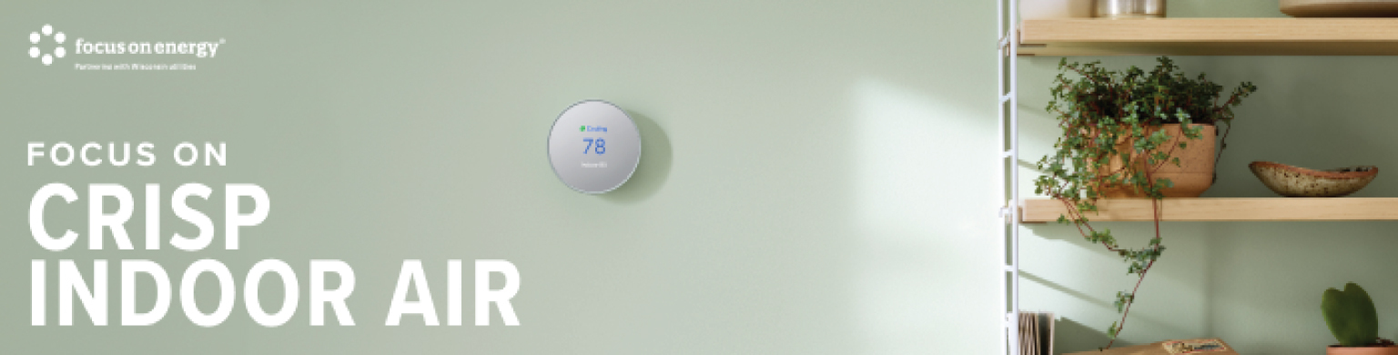 Focus on Crisp Indoor Air