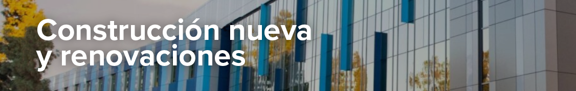 construccion nueva y renovaciones