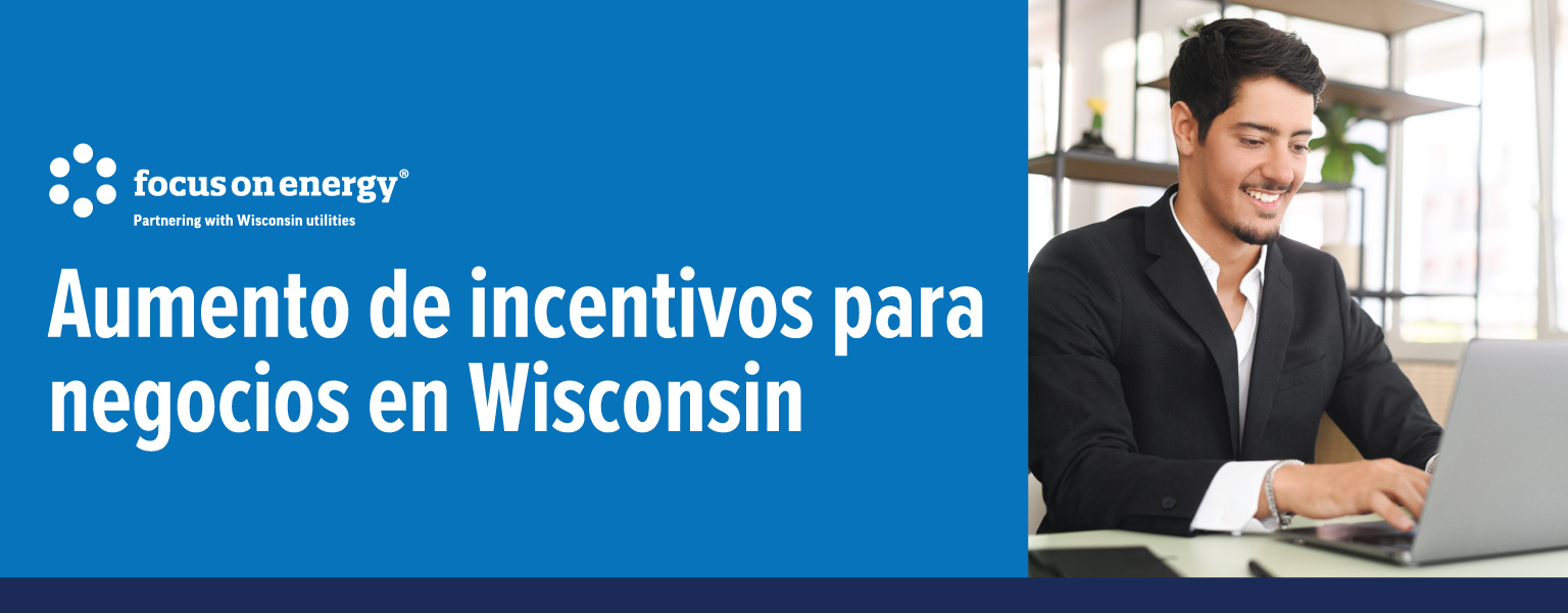 Aumento de incentivos para negocios en Wisconsin