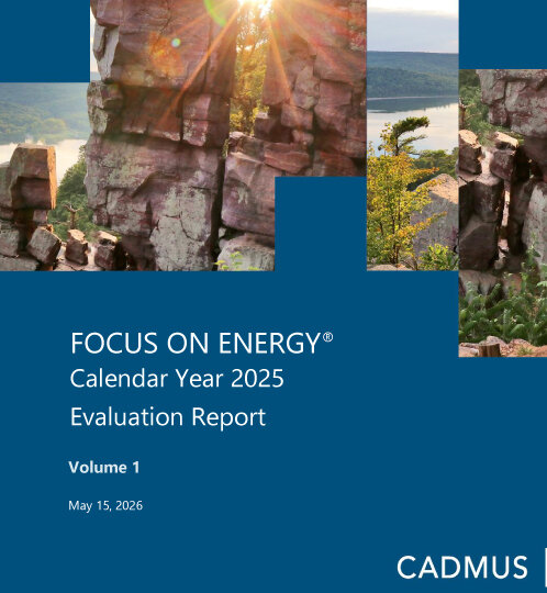 Blue cover with geometric shapes and cropped rocky cliff photos, sun glare; title "FOCUS ON ENERGY Calendar Year 2025 Evaluation Report Volume 1" and CADMUS.